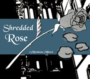 For Shredded Rose contest.