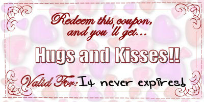 Hugs and Kisses Coupon
