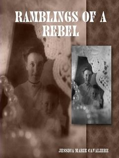 Cover to my book; Ramblings of a Rebel