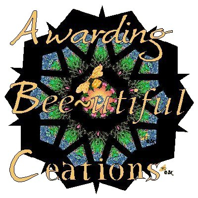 Awarding Bee~utiful Creations