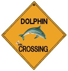 Dolphin Crossing Sign