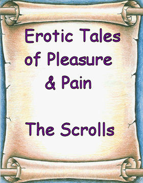 Image for The Erotic Tales of Pain & Pleasure Scrolls 