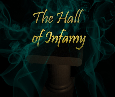 Banner for the Hall of Infamy, where winners for my contest reside.