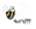 Bee WhoMe???
