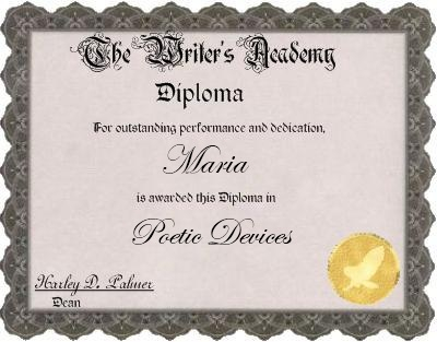 This is a diploma I rec'd for work done in a Poetic Devices class by Harley Honey.