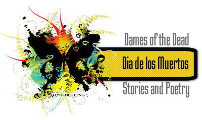 Label Image used for my Dia de los Muertos: Dames of the Dead Poetry and Stories Folder.