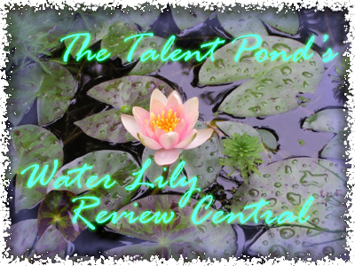 Banner for the Talent Pond's Water Lily Review Central.