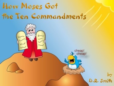 Cover Art for comedic poetry item: How Moses Got the Ten Commandments