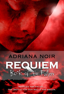 Cover art for Adriana Noir's novel REQUIEM: Book of the Fallen