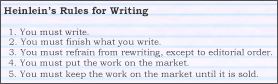 Robert Heinlein was a genius "Life is precarious, eat dessert first". He also wrote these: