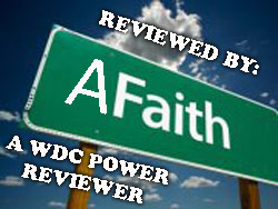 This Has Been A Review By: AFaith A WDC Power Reviewer