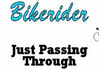 Bikerider, just passing through
