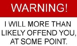 A fair warning.