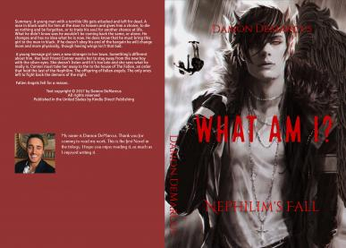 The current cover of my Novel "WHAT AM I?: Nephilim's Fall"