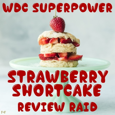 WdC Superpower Strawberry Shortcake Review Raid 