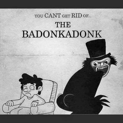The Badonkadonk beats all. 