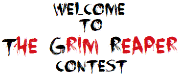 This is an image of Welcome to The Grim Reaper Contest. 