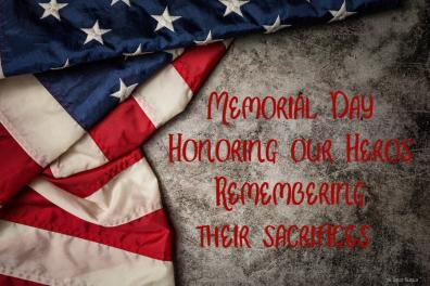 Honoring our Heros, Remembering their Sacrifices.