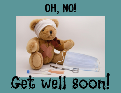 A note of encouragement for sick or injured friend.