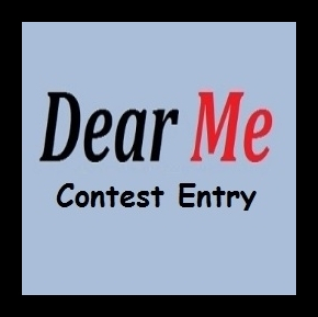 A letter to myself for the 2017 "Dear Me" contest.