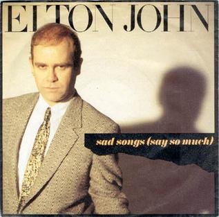 Cover of Elton John's Sad Songs (Say So Much)