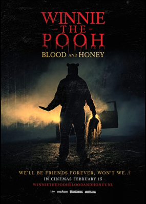 Movie Poster for the new horror movie, "Winnie the Pooh: Blood and Honey"