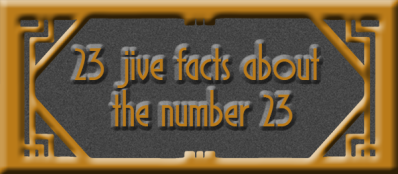23 Jive facts about 23