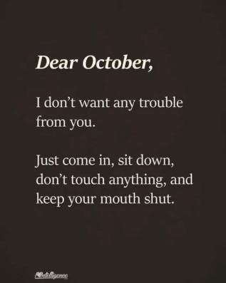 please October behave