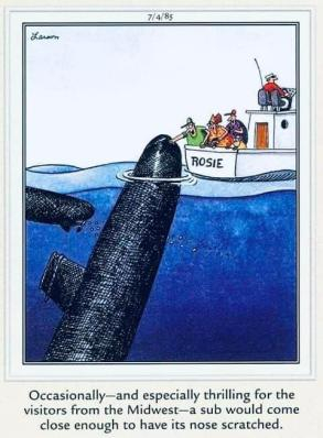 Having served on Subs, I find this one especially humorous.